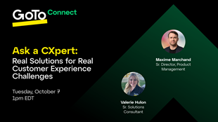 Ask a CXpert: Real Solutions for Real Customer Experience Challenges